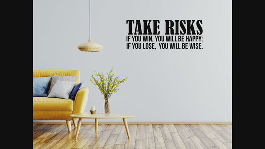 Take Risks Office Wall Quote Sticker