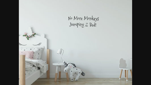 No More Monkeys Jumping on the Bed