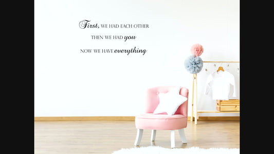 First We Had Each Other Nursery Wall Decal