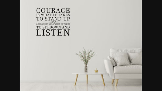 Courage Is What It Takes Removeable Wall Decal