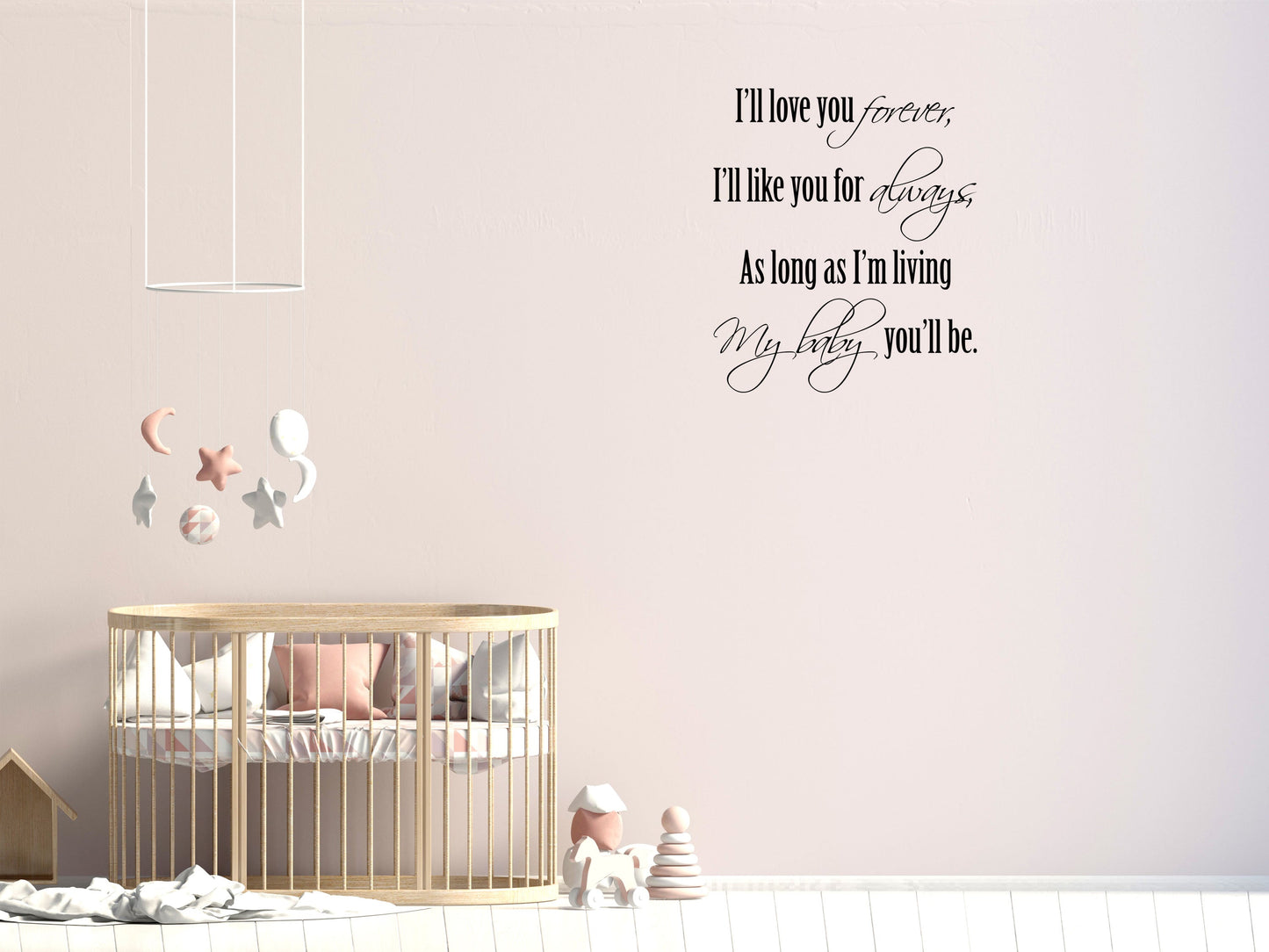 I'll Love You Forever - Christian Wall Art - Wall Decal - Baby Wall Art - Nursery - Kid Wall Decals - Baby Handmade - Nursery Wall Quote Vinyl Wall Decal Inspirational Wall Signs 