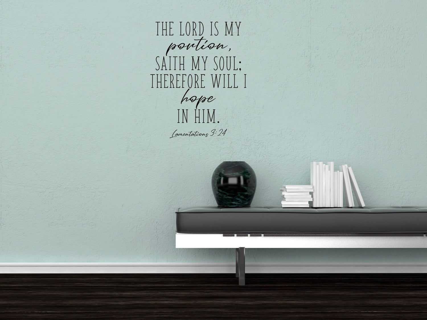 Lamentations 3:24 - Christian Wall Decal Sticker Vinyl Wall Decal Inspirational Wall Signs 