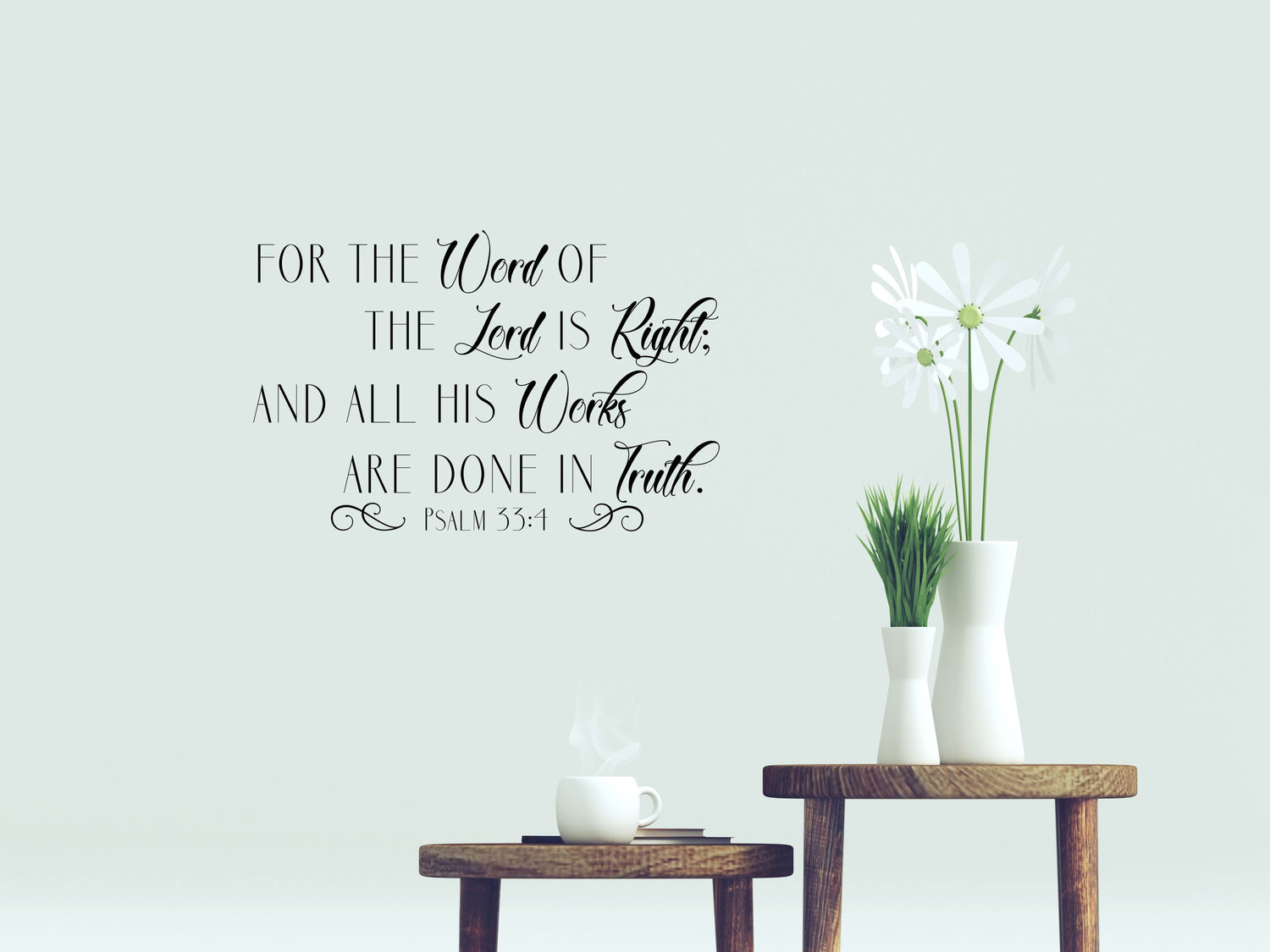 Psalm 33:4 Decal - Bible Quote Decal - KJV Scripture Decal - The Word Of The Lord Is Right Decal - Scripture Wall Art Vinyl Wall Decal Done 